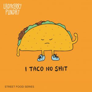Taco punday illustration by Ladykerry
